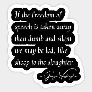 Freedom of Speech - George Washington Sticker